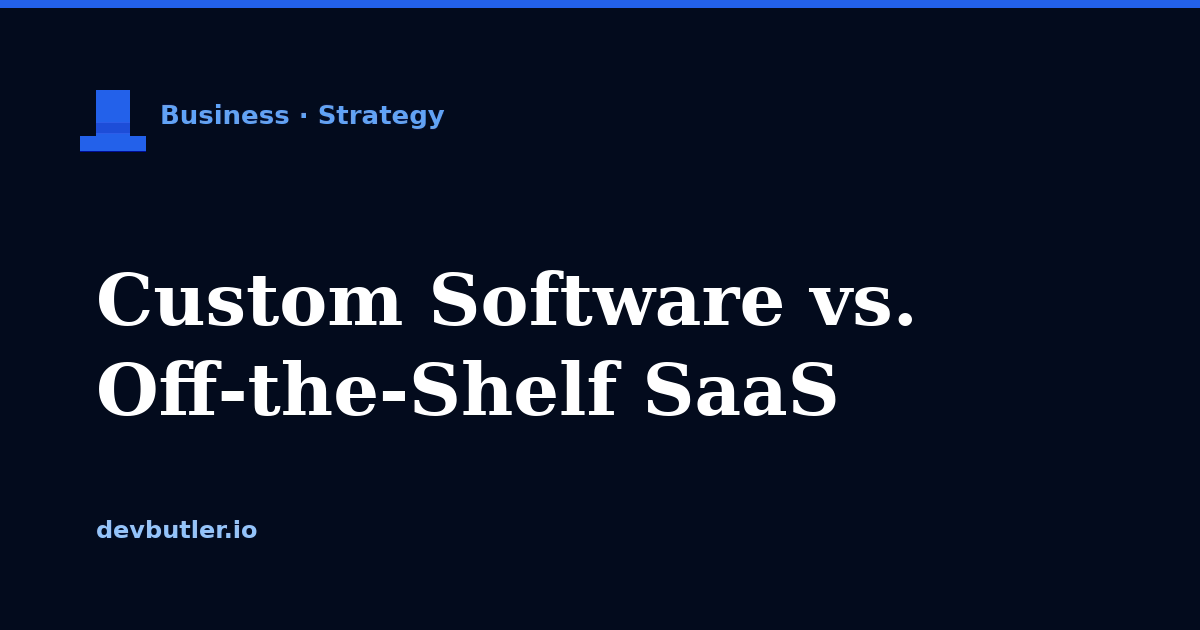 Custom Software vs. Off-the-Shelf: A Practical Guide for Business Owners