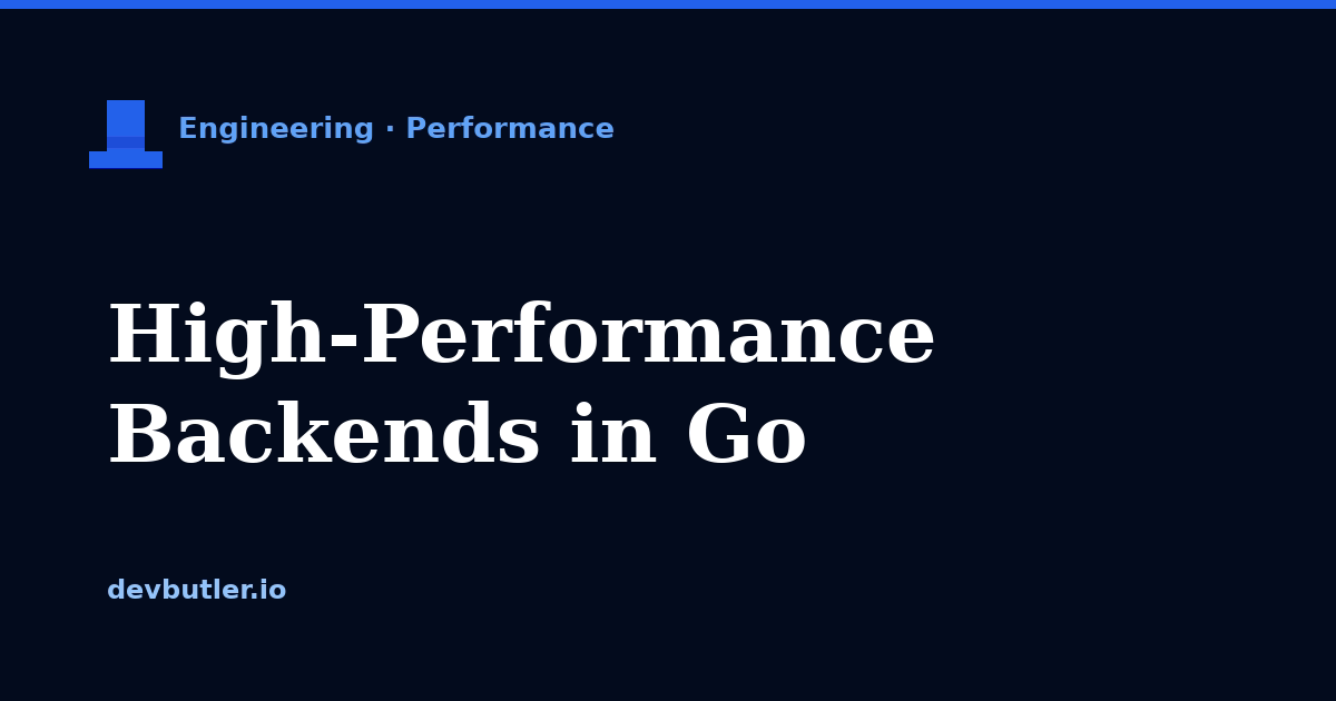 Why I Build High-Performance Backends in Go